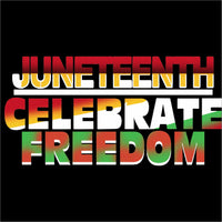 Juneteenth Celebrate Freedom T-shirt