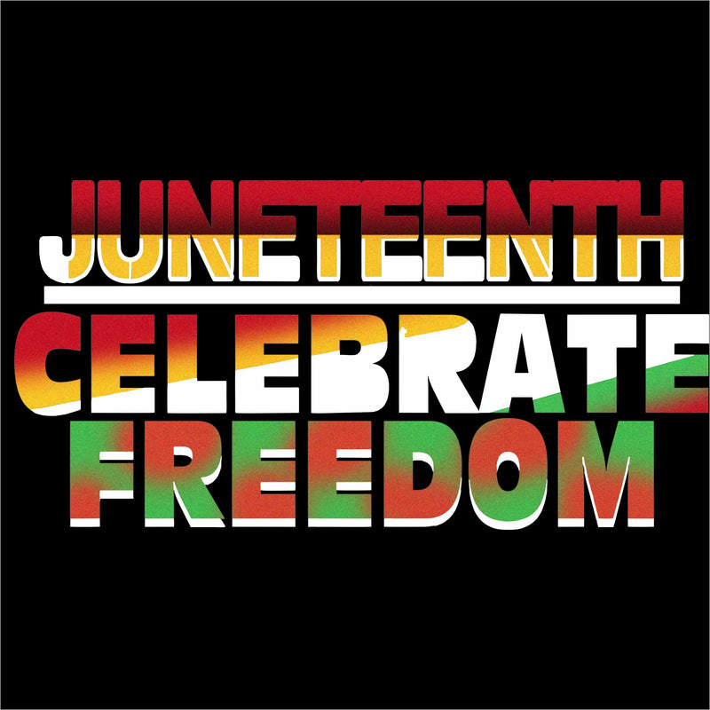 Juneteenth Celebrate Freedom T-shirt