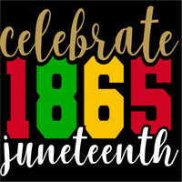 Celebrate 1865 Juneteenth T-shirt