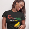 Free-ish Since 1865 T-shirt